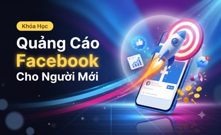 322. Khoa hoc Quang cao Facebook danh cho nguoi moi Co ban
